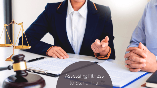 Assessing Fitness to Stand Trial