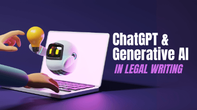 ChatGPT & Generative AI in Legal Writing