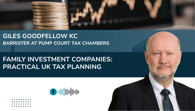 Family Investment Companies: Practical UK Tax Planning